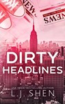Dirty Headlines - L J Shen - 9798986271057