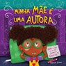 Minha mãe é uma autora: Então o que eu vou ser quando eu crescer? - Kelle Lima - 9798986294186