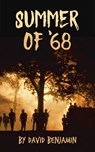 Summer of '68 - David Benjamin - 9798986312903