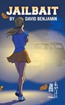 Jailbait - David Benjamin - 9798986312927