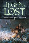 The Legion of the Lost - Joseph John Lee - 9798986383378