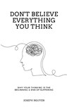 Don't Believe Everything You Think - Joseph Nguyen - 9798986406503