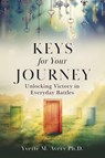 Keys For Your Journey - Yvette M Avery - 9798986421537