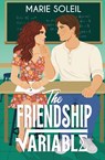 The Friendship Variable - Marie Soleil - 9798986483276