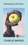 Dominant Life Form - Charlie Marino - 9798986489599