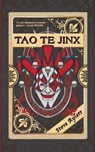 Tao Te Jinx - Steve Aylett - 9798986547909