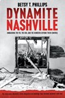 Dynamite Nashville - Betsy Phillips - 9798986614571