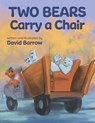 Two Bears Carry a Chair - David Barrow - 9798986638058