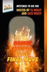 Games People Play: Final Move - Jason Little ; Kathleen Marple Kalb ; Frank Zafiro ; Karina Bartow ; Ken Harris ; Kaye George ; Chuck Brownman ; Kyra Jacobs ; TG Wolff ; Jack Wolff - 9798986641683
