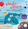 Sadie Shark and the Special Shellebration - Dianna Abrams ; Zachary Abrams - 9798986704500