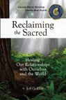 Reclaiming the Sacred - Jeff Golden - 9798986725420