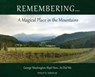 Remembering...A Magical Place in the Mountains: George Washington Slept Here...So Did We - Philip R. Hirsh - 9798986738345
