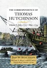 The Correspondence of Thomas Hutchinson Volume 5 - Thomas Hutchinson - 9798986789408
