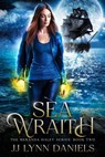 Sea Wraith - JJ Lynn Daniels - 9798986809120