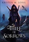 Thief of Sorrows - Kristen Marie Long - 9798986836003
