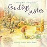 GOODBYE SISTER - Kimberly Maurice Newton - 9798986877501