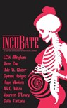 Incubate - Lcw Allingham ; River Eno ; Hope Madden - 9798986887913