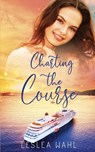 Charting the Course - Leslea Wahl - 9798986903767