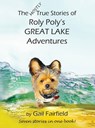 The Mostly True Stories of Roly Poly's Great Lake Adventures - Gail Fairfield - 9798987079102