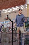 Dream Out Loud - Rikki Mendias ; Wendy Adamson - 9798987093016