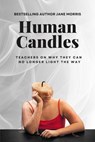 Human Candles - Jane Morris - 9798987105429