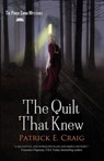 The Quilt That Knew - Patrick E. Craig - 9798987145104