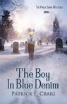 The Boy In Blue Denim - Patrick E. Craig - 9798987145135
