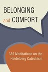 Belonging and Comfort - Reformed Free Publishing Association - 9798987161487