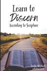 Learn to Discern: According to Scripture - Dean Good - 9798987206430