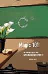 Magic 101 - Michael Hayes - 9798987237335