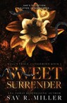 Sweet Surrender - Sav R Miller - 9798987375716