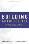 Building Authenticity - Todd Nesloney ; Tyler Cook - 9798987418406
