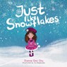 Just like Snowflakes - Dianne Emi Chu - 9798987484777