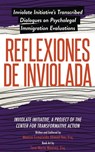 Reflexiones de Inviolada - Inviolate Initiative Cta ; Monica Esmeralda Ahmad-Yee - 9798987512906