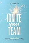 Bernstein, J: Ignite Your Team - Jc Bernstein - 9798987521229