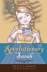 Revolutionary Sarah - Tracy Lawson - 9798987612316
