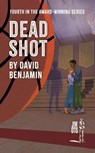 Dead Shot - Benjamin, David - 9798987614419