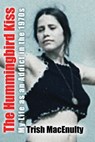 The Hummingbird Kiss - Trish Macenulty - 9798987645055