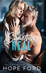 Something Real - Hope Ford - 9798987649329