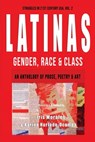 Latinas: Gender, Race, & Class: Struggles in 21st Century USA, Vol. 2 - Iris Morales - 9798987651155