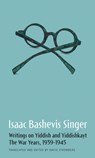 Isaac Bashevis Singer: Writings on Yiddish and Yiddishkayt - Isaac Bashevis Singer - 9798987707890