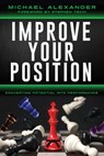 Improve Your Position - Michael Alexander - 9798987757475