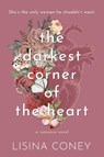 Darkest Corner of the Heart - Lisina Coney - 9798987758359