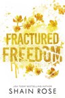 Rose, S: Fractured Freedom - Shain Rose - 9798987758380