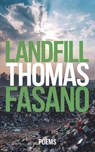 Landfill - Thomas Fasano - 9798987765531
