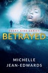 Betrayed - Michelle Jean-Edwards - 9798987878743