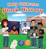Holly Celebrates Black History - Kimberly Kendall-Drucker - 9798987887066