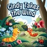 Cindy Takes The Wind - Gloria Williams - 9798987926123