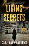 Living Secrets - S. F. Baumgartner - 9798987949450