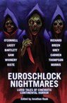 Euroschlock Nightmares: Lurid Tales of Cinematic Continental Horror - Jonathan Raab ; Trevor Henderson ; Brian O'Connell ; Patrick Lacey ; Matthew M. Bartlett ; doungjai gam ; Mer Whinery ; Gwendolyn Kiste ; Sam Richard ; Thomas Breen ; Orrin Grey ; Christa Carmen ; Sean Malia Thompson ; Tiffany Morris - 9798987968833